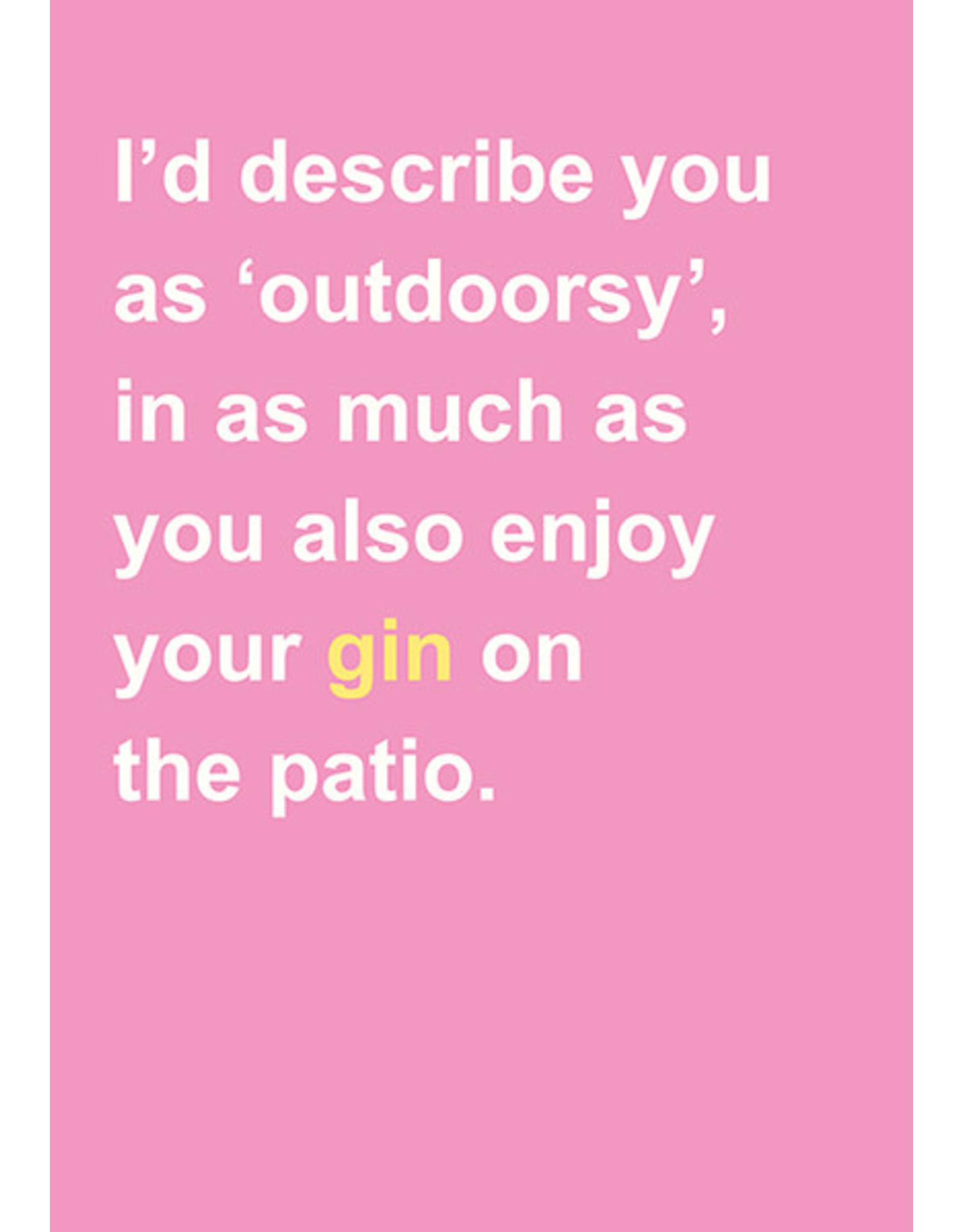 Just Because - Outdoorsy