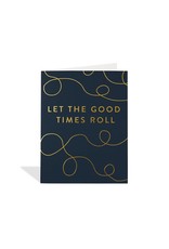 Just Because - Let The Good Times Roll