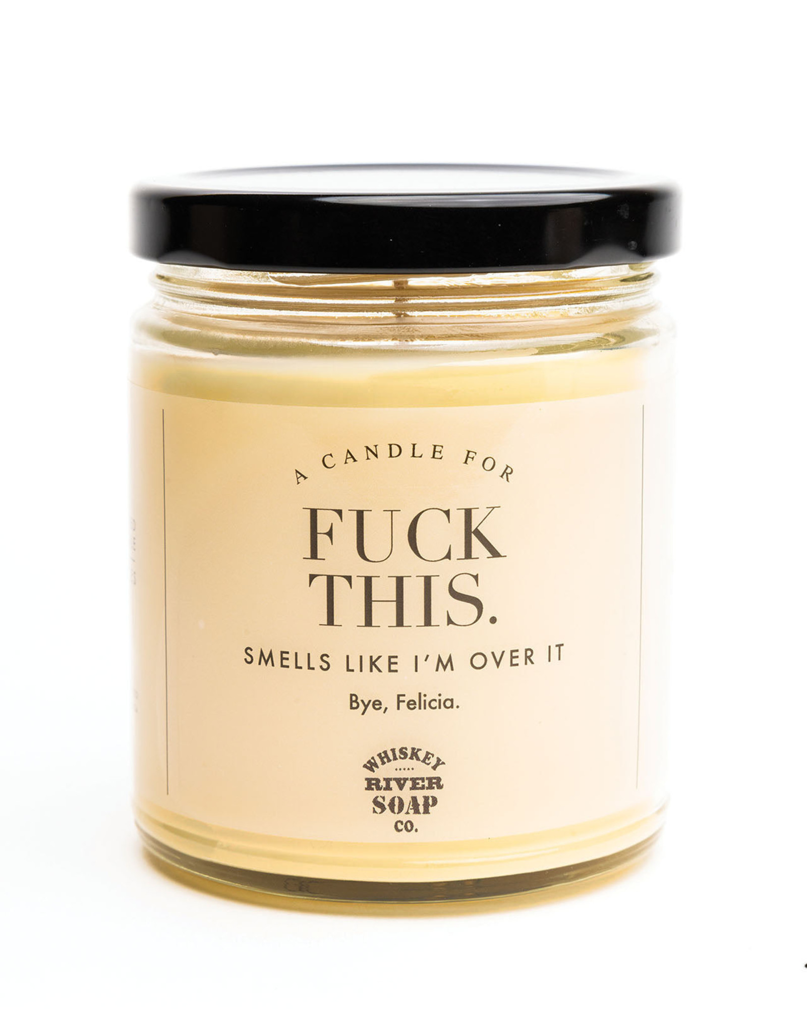 Whiskey River Soap Co. F**k This Candle