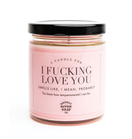 Whiskey River Soap Co. I F**king Love You Candle