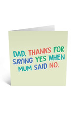 Father's Day - Dad Thanks For Saying Yes