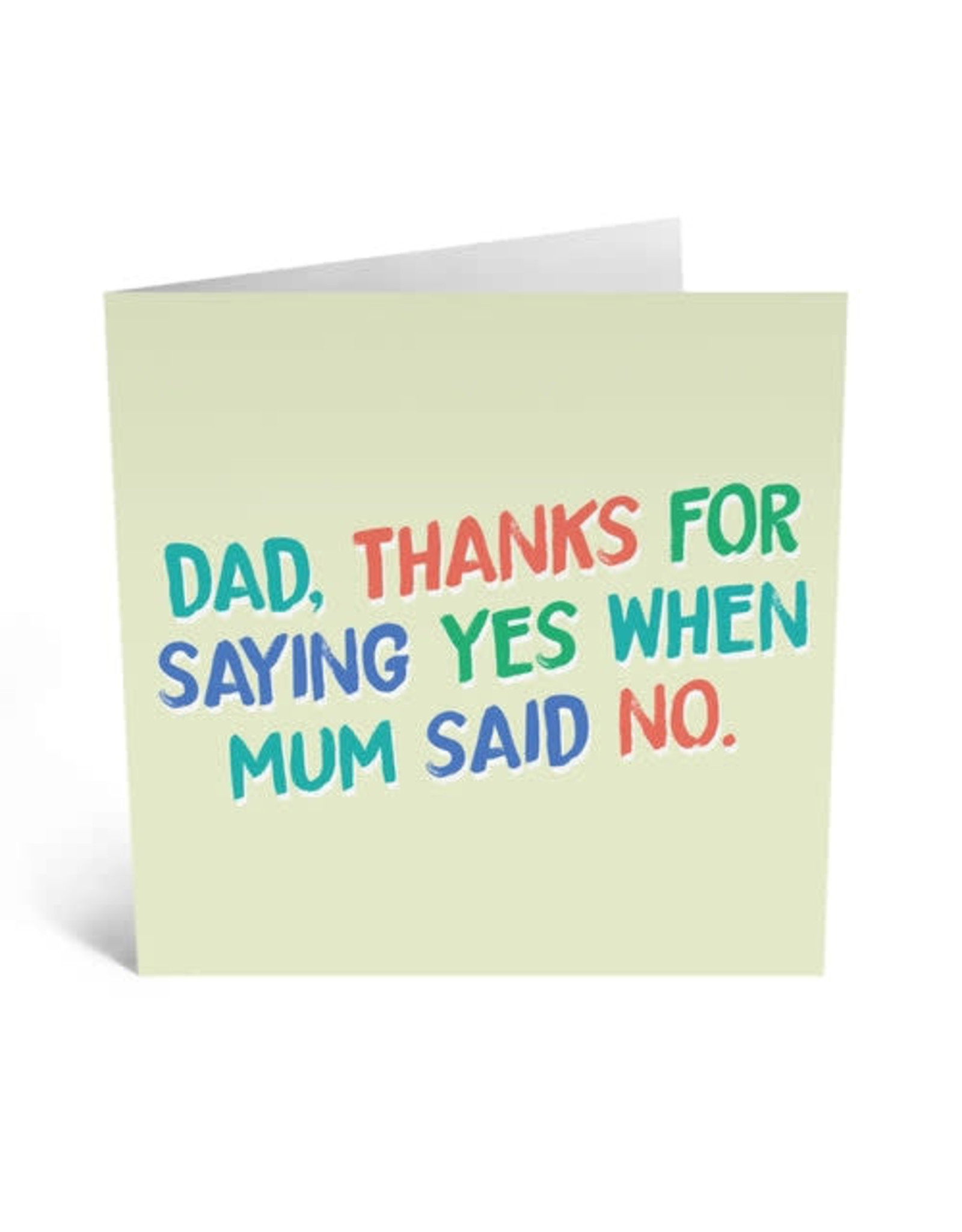 Father's Day - Dad Thanks For Saying Yes