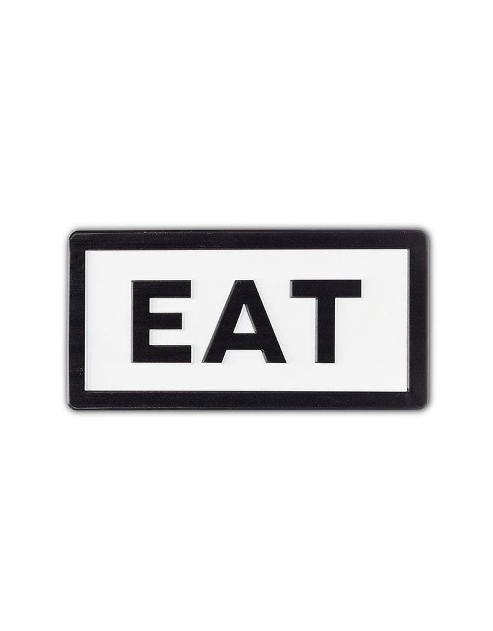 Small EAT Rectangle Sign