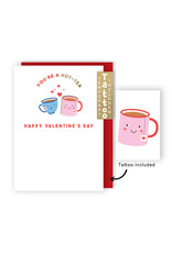 Valentine's Day - You're A Hot-Tea w Tattoo