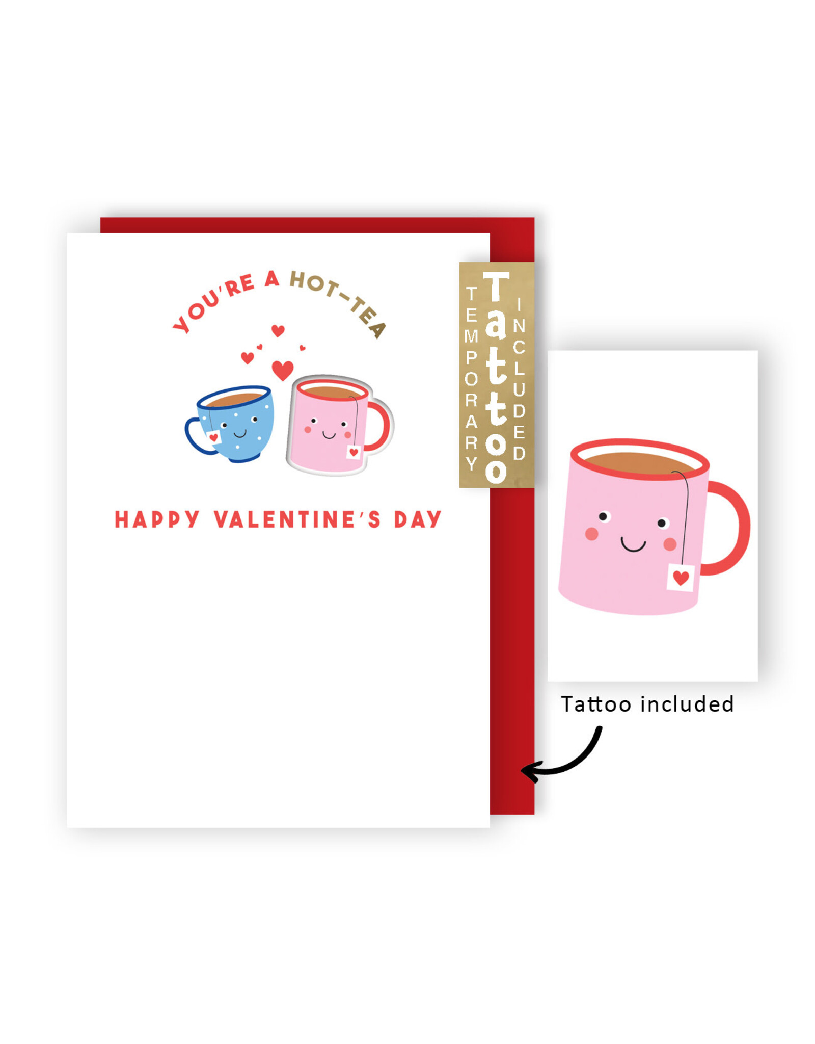 Valentine's Day - You're A Hot-Tea w Tattoo