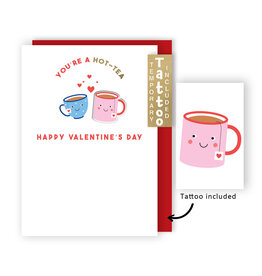 Valentine's Day - You're A Hot-Tea w Tattoo
