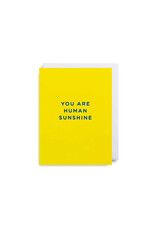 Just Because - You Are Human Sunshine Mini Card