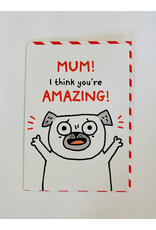 Mother's Day - Mum You're Amazing