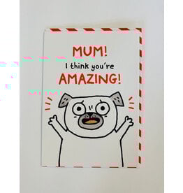 Mother's Day - Mum You're Amazing