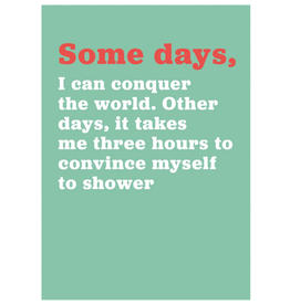 Just Because - Some Days