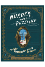 Murder Most Puzzling Twenty Mysterious Cases to Solve Book Murder Most Puzzling Twenty Mysterious Cases to Solve Book