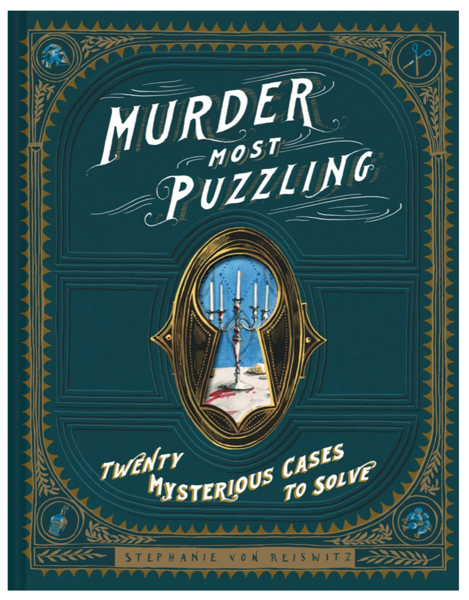 Murder Most Puzzling Twenty Mysterious Cases to Solve Book