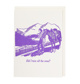 Just Because - Did I Turn The Oven Off