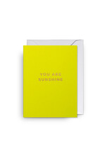 Just Because - You Are Sunshine Mini Card