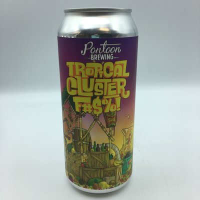 Pontoon Tropical Cluster F#$%! Berliner Weisse with Papaya, Passion Fruit, Guava & Pineapple SINGLE 16OZ Pontoon Tropical Cluster F#$%! Berliner Weisse with Papaya, Passion Fruit, Guava & Pineapple SINGLE 16OZ