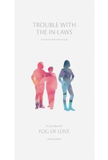 Hush Hush Productions Fog of Love: Trouble with the In-laws
