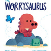 Scholastic The Worrysaurus