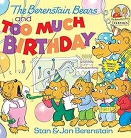 Penguin Random House PCT Berenstain Bears Too Much Birthday