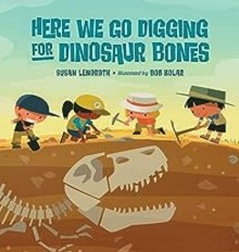 Penguin Random House BB Here We Go Digging for Dinosaur Bones