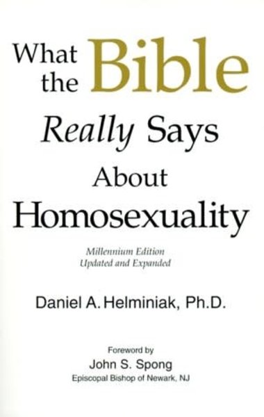 WHAT THE BIBLE REALLY SAYS ABOUT HOMOSEXUALITY