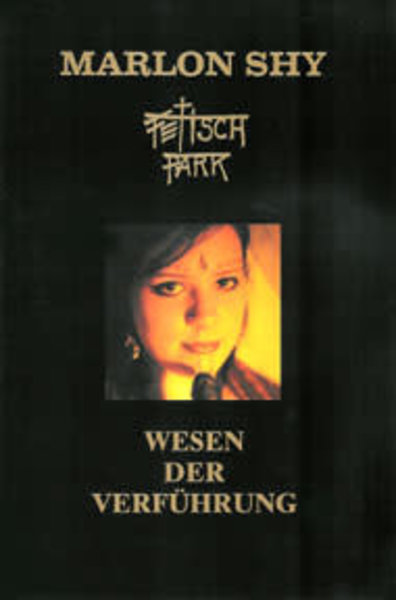 FETISCH PARK:WESEN DER VERFUHRU
