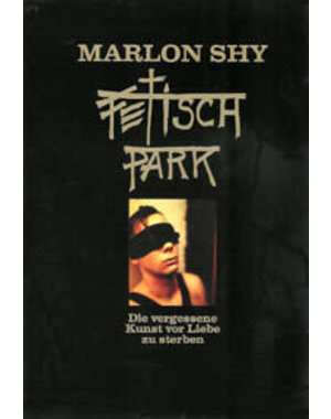  FETISCH PARK:DIE VERGESSENE