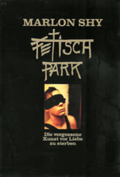 FETISCH PARK:DIE VERGESSENE