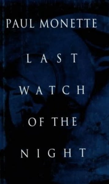 LAST WATCH OF THE NIGHT-HARD COVER