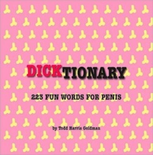DICKTIONARY 223 FUN WORDS FOR PENIS