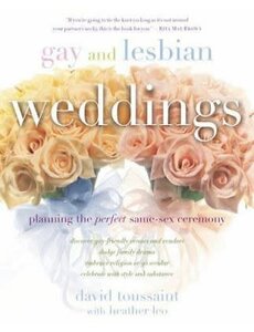  GAY AND LESBIAN WEDDINGS