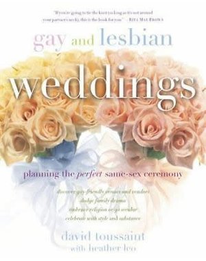 GAY AND LESBIAN WEDDINGS