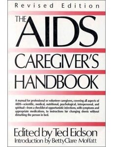  THE AIDS CAREGIVER'S HANDBOOK