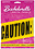 PIPEDREAM PRODUCTS BACHELORETTE, CAUTION TAPE 20 FT