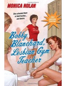  BOBBY BLANCHARD, LESBIAN GYM TEACHER