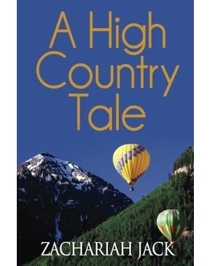  A HIGH COUNTRY TALE