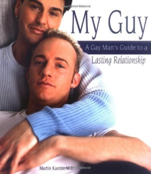 MY GUY: A GAY MANS GUIDE TO A LASTING RELATIONSHIP