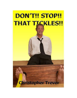  DONT STOP THAT TICKLES