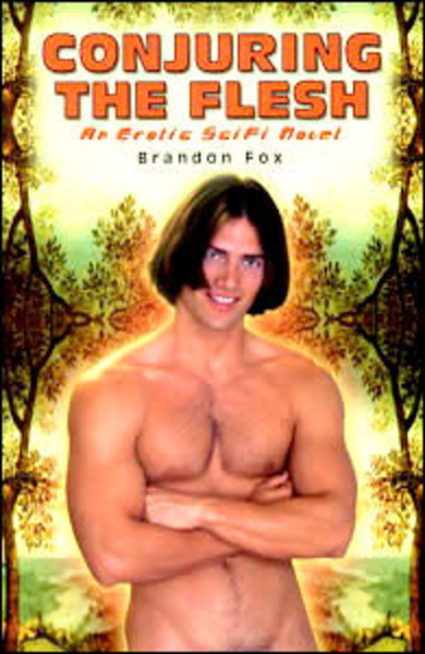 GAY SUNSHINE PRESS CONJURING THE FLESH