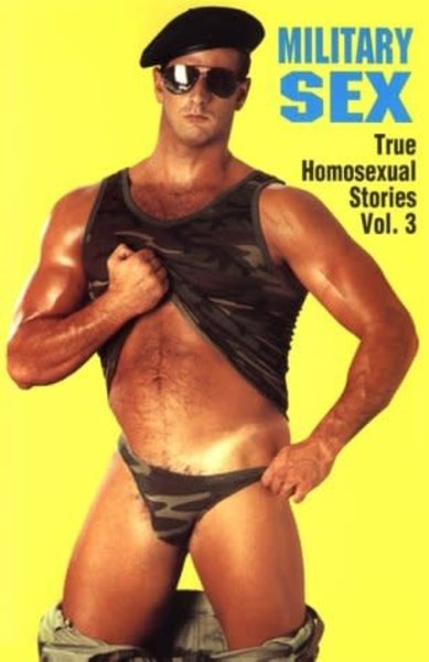 GAY SUNSHINE PRESS MILITARY SEX  TRUE HOMOSEXUAL STORIES VOL. 3