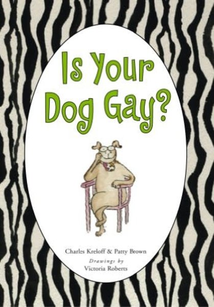 IS YOUR DOG GAY