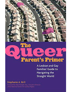  THE QUEER PARENTS PRIMER
