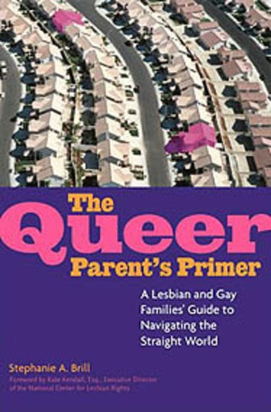 THE QUEER PARENTS PRIMER