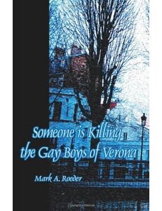  SOMEONE IS KILLING THE GAY BOYS OF VERONA