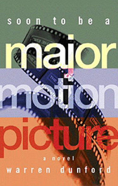 SOON TO BE A MAJOR MOTION PICTURE