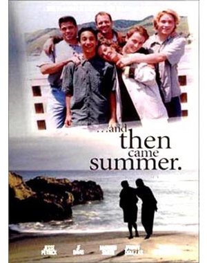  AND THEN CAME SUMMER