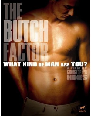  THE BUTCH FACTOR