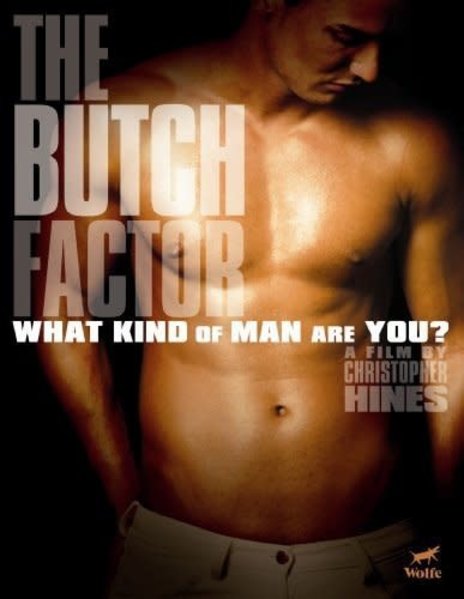 THE BUTCH FACTOR