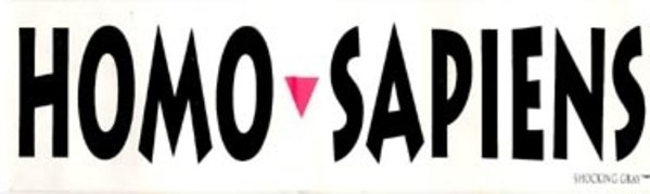 HOMO-SAPIENS BUMPER STICKER