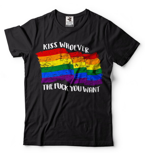 RAINBOW KISS WHOEVER THE FUCK YOU WANT T SHIRT UNISEX