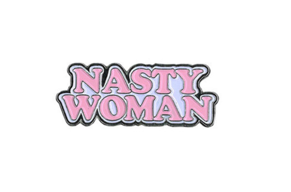 YUJEAN NASTY WOMAN ENAMEL PIN